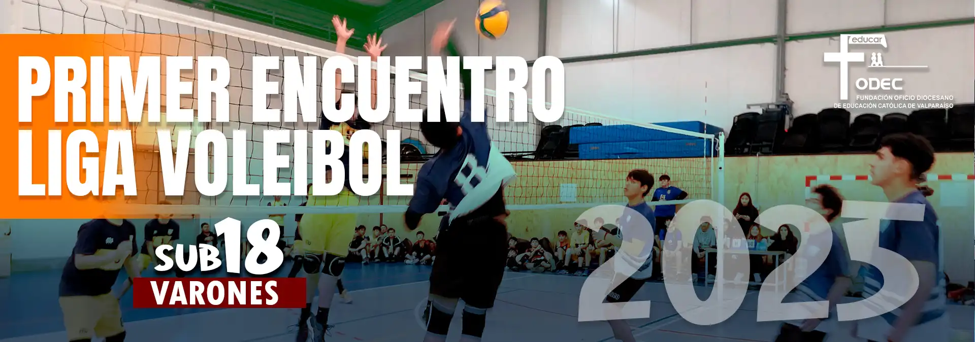 PRIMER ENCUENTRO 2025 LIGA DE VOLEIBOL SUB18