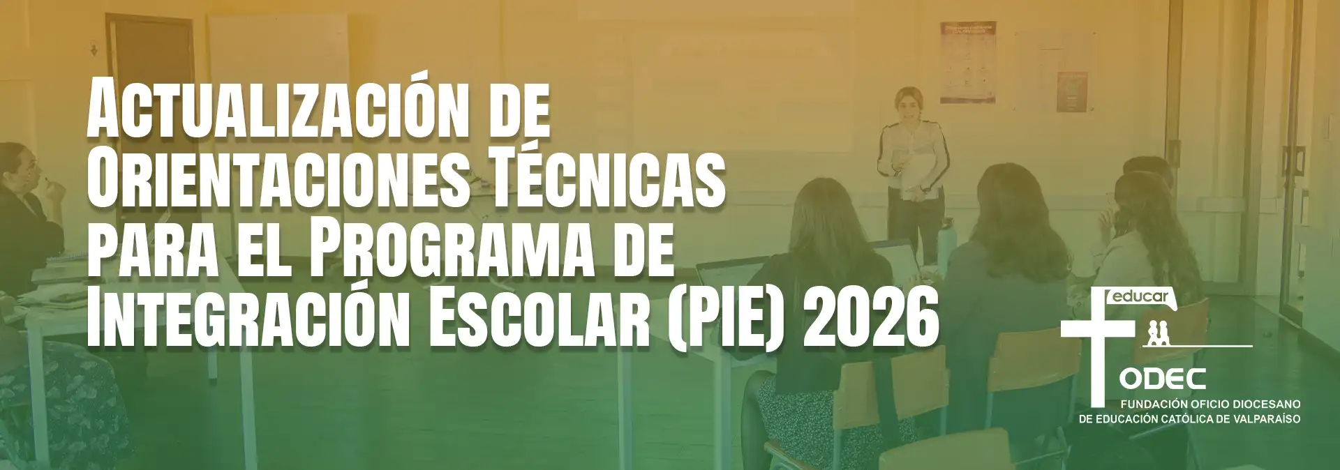 Actualización de Orientaciones Técnicas para el Programa de Integración Escolar (PIE) 2026